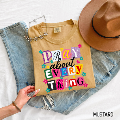 Pray About Everything Adult Comfort Colors T-Shirt