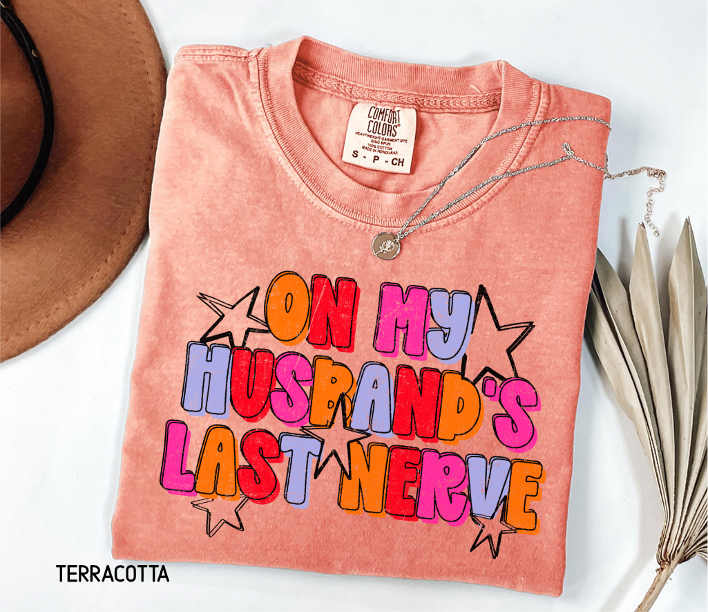 On My Husband's Last Nerve Adult Comfort Colors T-Shirt