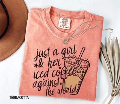 Just a Girl and Her Iced Coffee Adult Comfort Colors T-Shirt