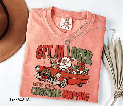 Get in Loser Christmas Adult Comfort Colors T-Shirt