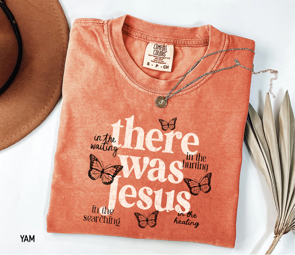 There Was Jesus Adult Comfort Colors T-Shirt