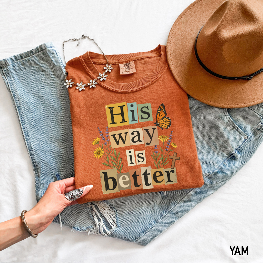 His Way is Better Adult Comfort Colors T-Shirt