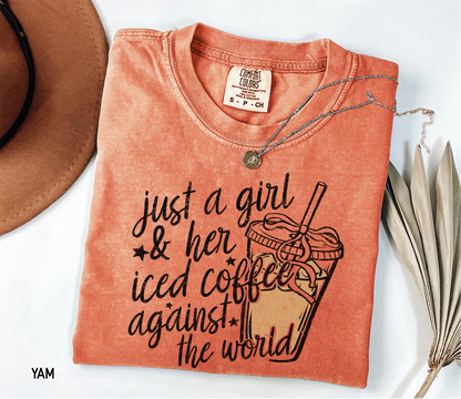 Just a Girl and Her Iced Coffee Adult Comfort Colors T-Shirt