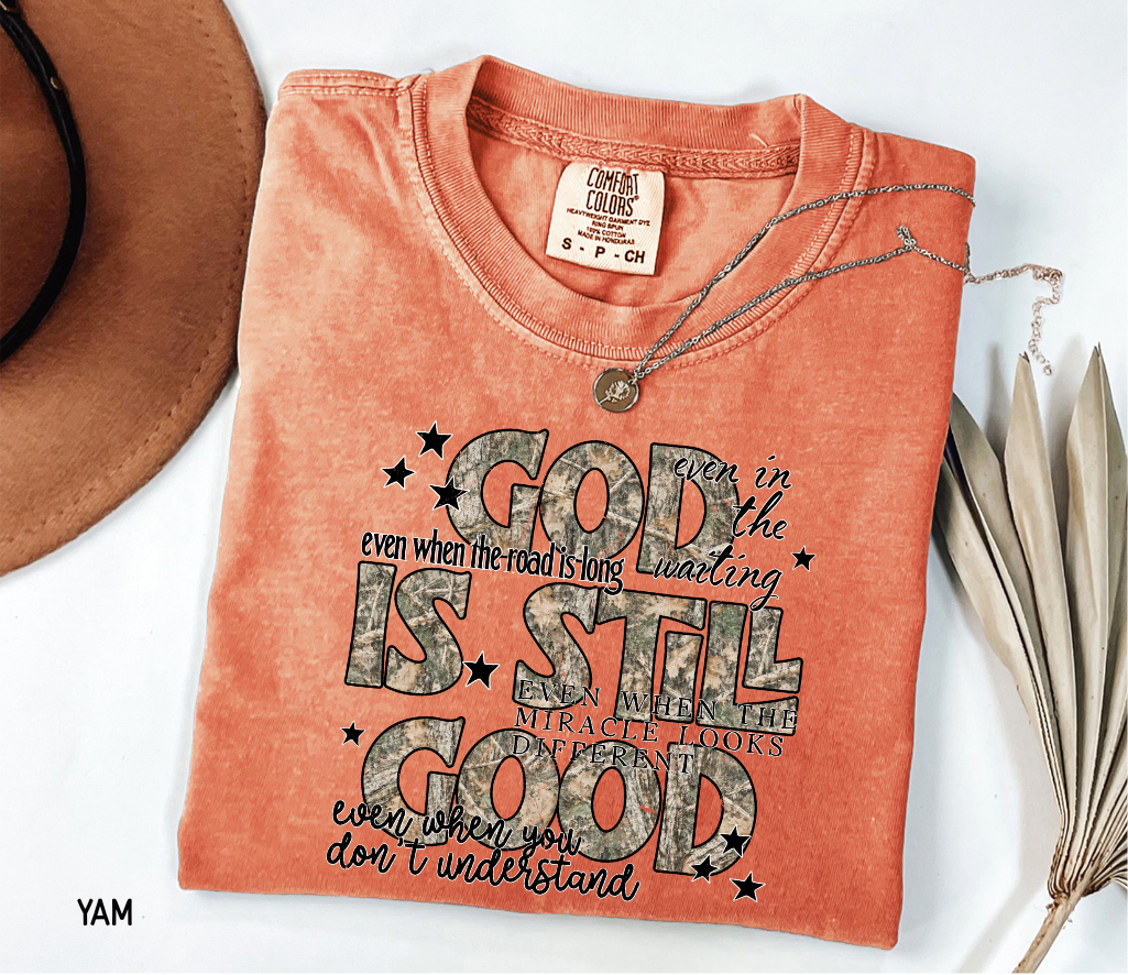 God is Still Good Adult Comfort Colors T-Shirt