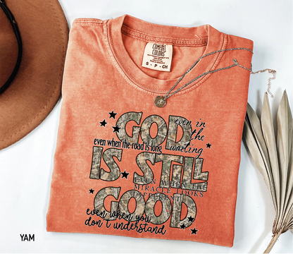God is Still Good Adult Comfort Colors T-Shirt