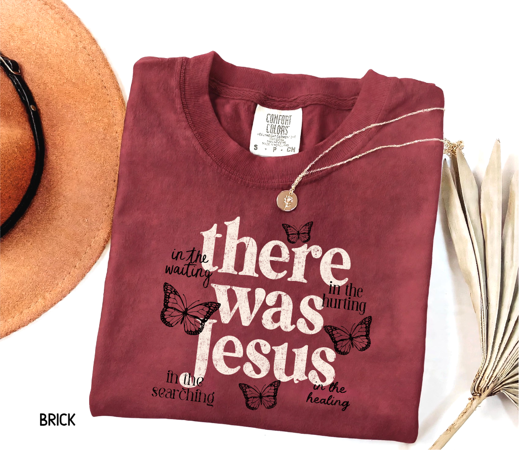 There Was Jesus Adult Comfort Colors T-Shirt