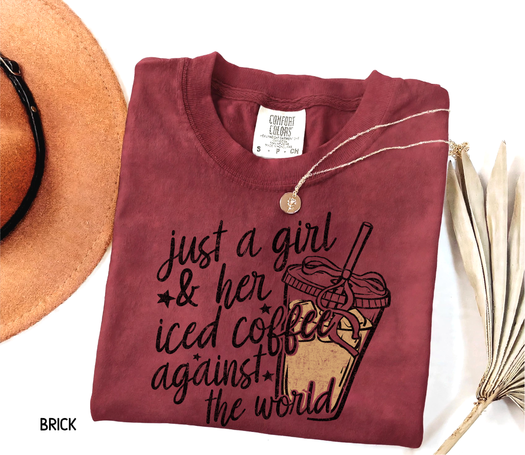 Just a Girl and Her Iced Coffee Adult Comfort Colors T-Shirt