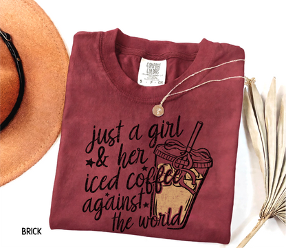Just a Girl and Her Iced Coffee Adult Comfort Colors T-Shirt