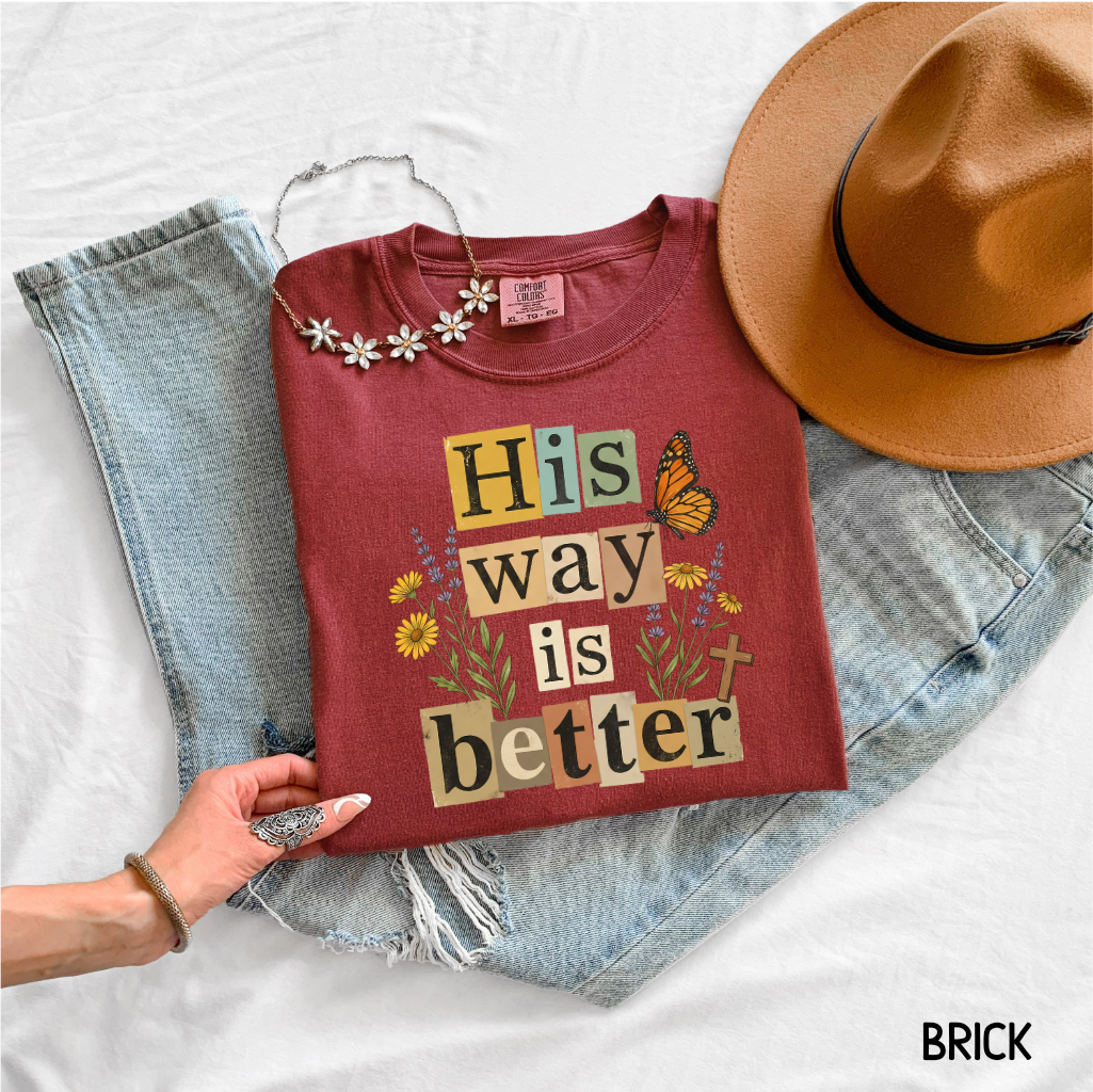 His Way is Better Adult Comfort Colors T-Shirt