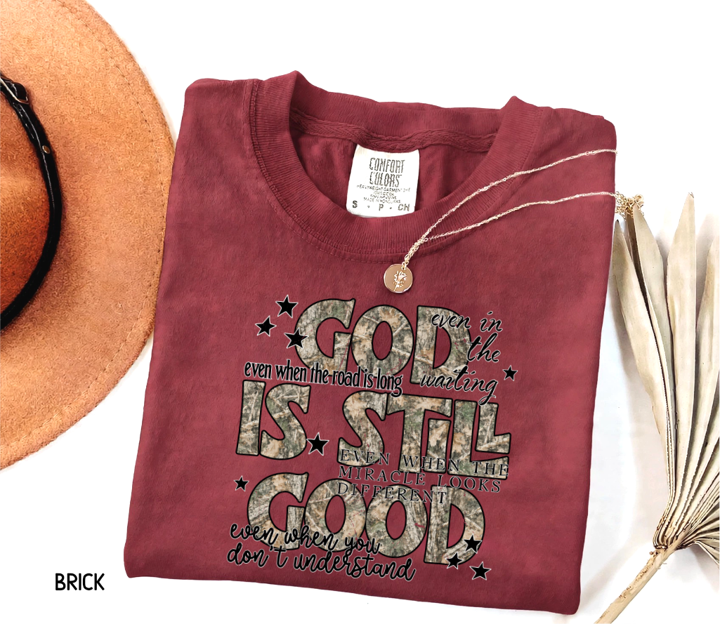 God is Still Good Adult Comfort Colors T-Shirt