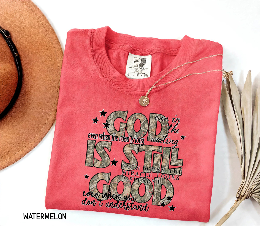 God is Still Good Adult Comfort Colors T-Shirt