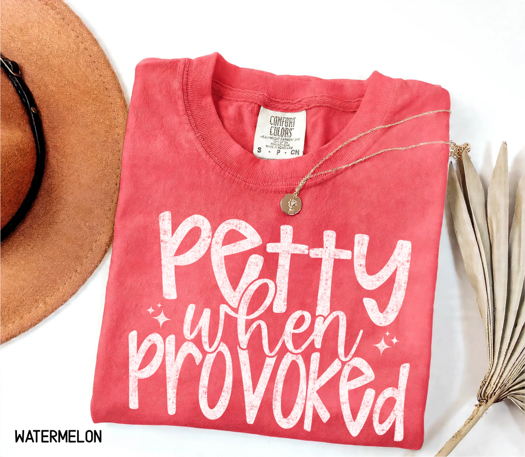 Petty When Provoked Adult Comfort Colors T-Shirt