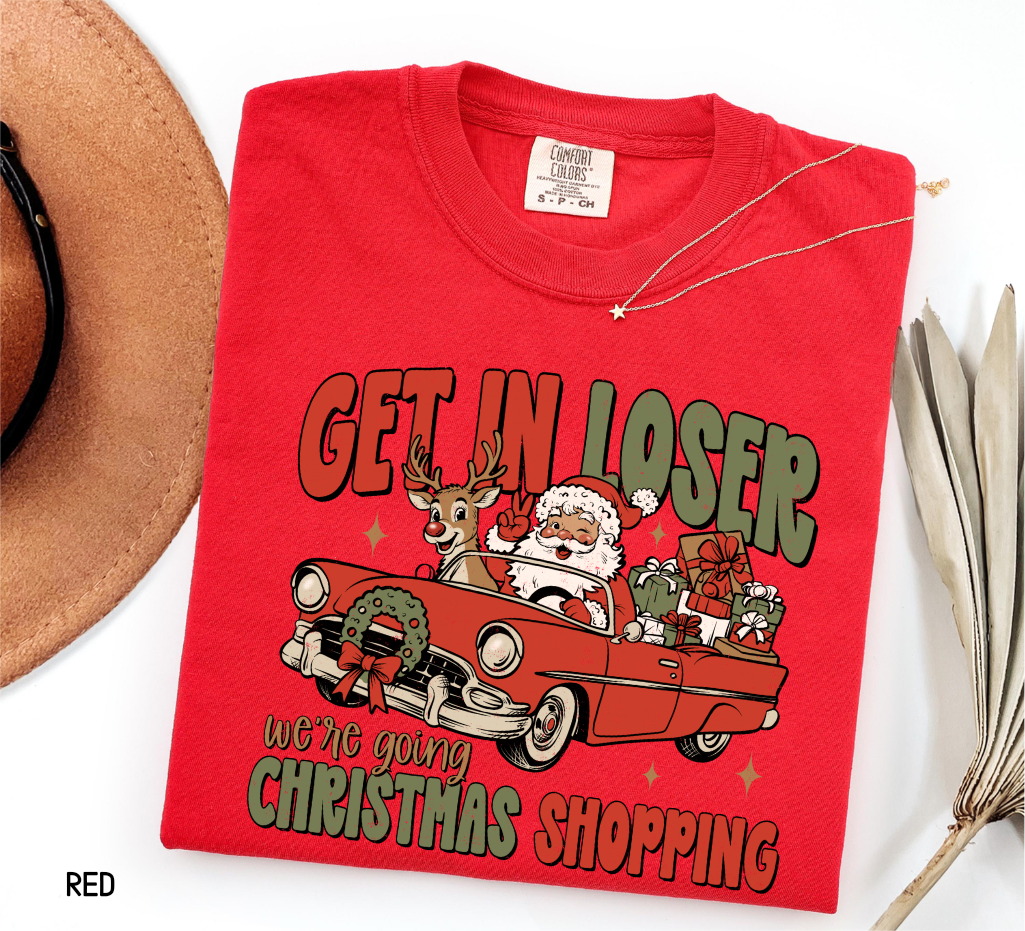 Get in Loser Christmas Adult Comfort Colors T-Shirt