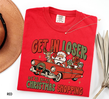Get in Loser Christmas Adult Comfort Colors T-Shirt