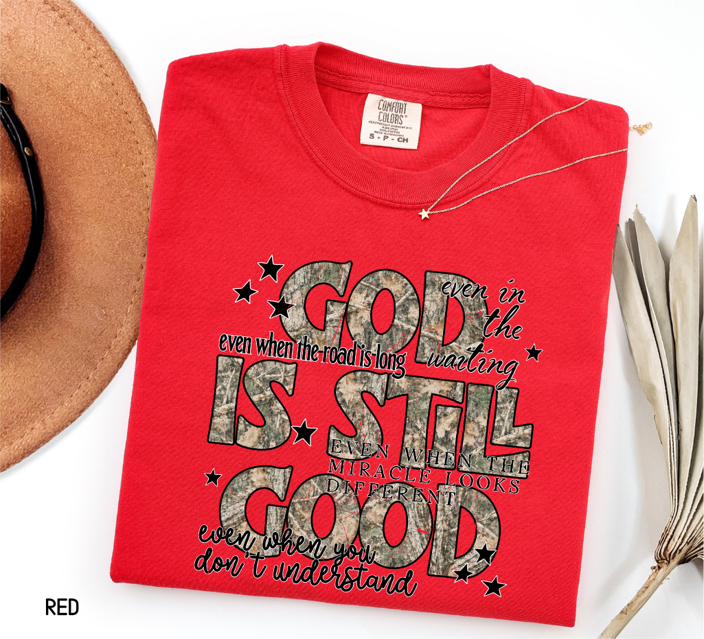 God is Still Good Adult Comfort Colors T-Shirt