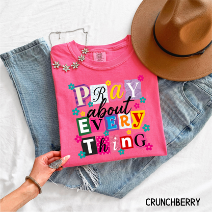 Pray About Everything Adult Comfort Colors T-Shirt
