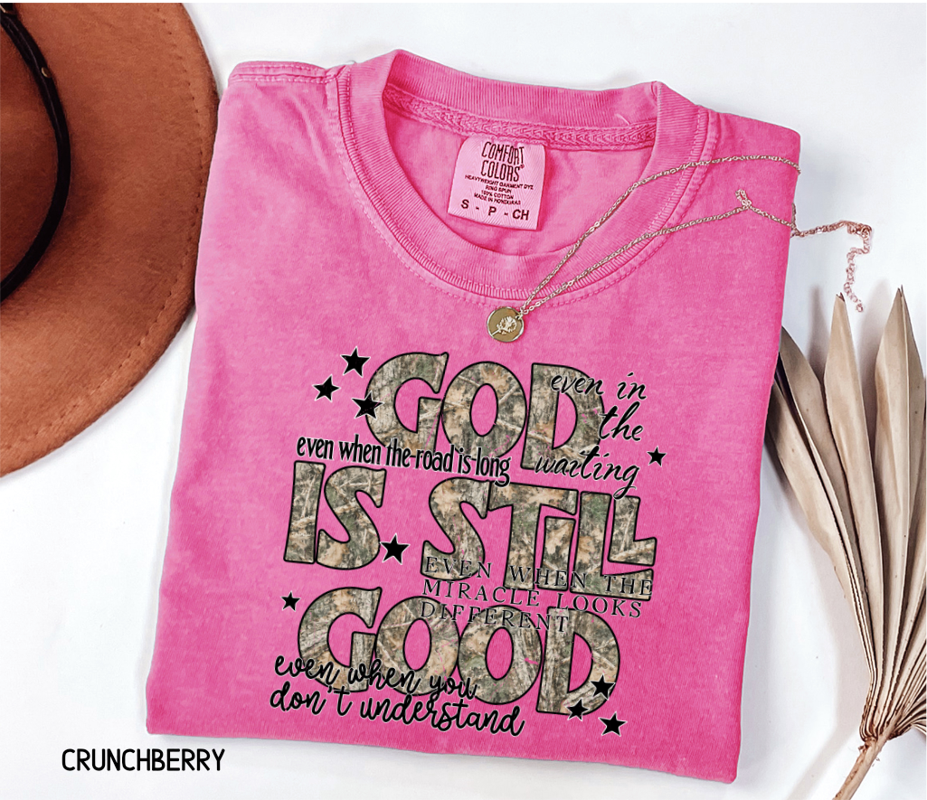 God is Still Good Adult Comfort Colors T-Shirt