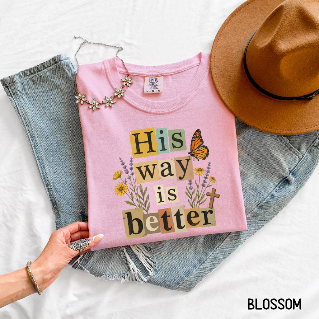 His Way is Better Adult Comfort Colors T-Shirt