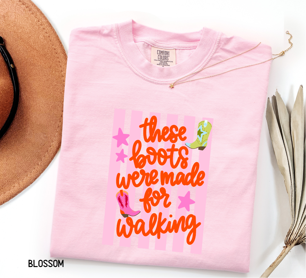 These Boots Were Made for Walking Adult Comfort Colors T-Shirt