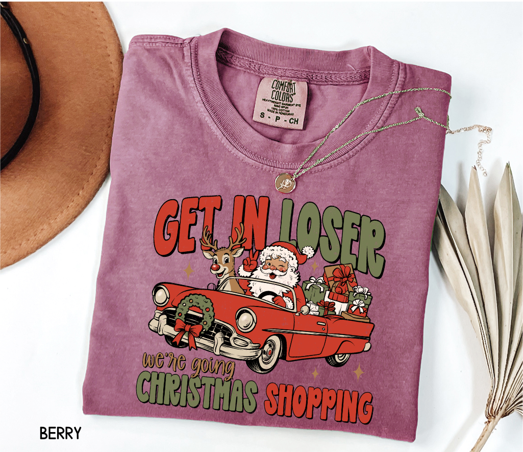 Get in Loser Christmas Adult Comfort Colors T-Shirt