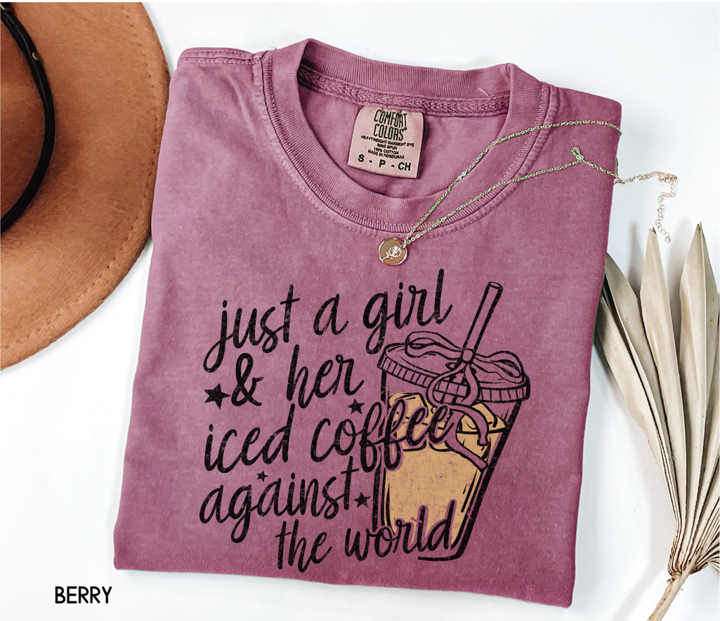 Just a Girl and Her Iced Coffee Adult Comfort Colors T-Shirt