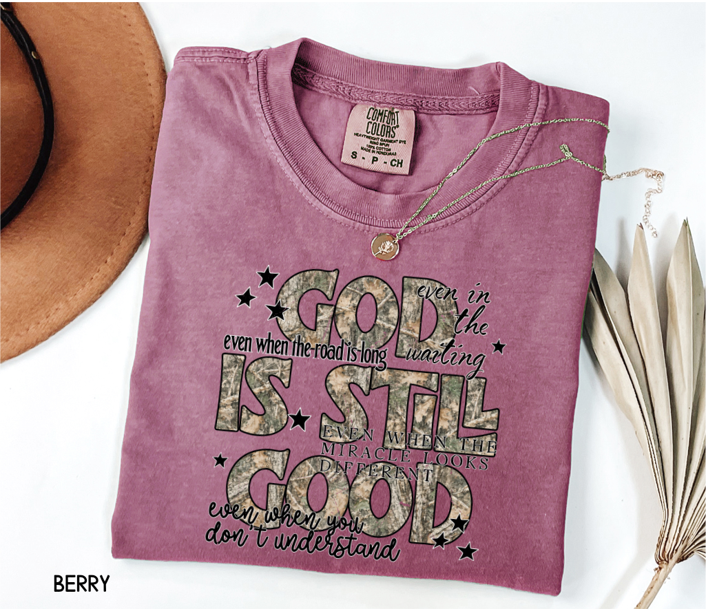 God is Still Good Adult Comfort Colors T-Shirt