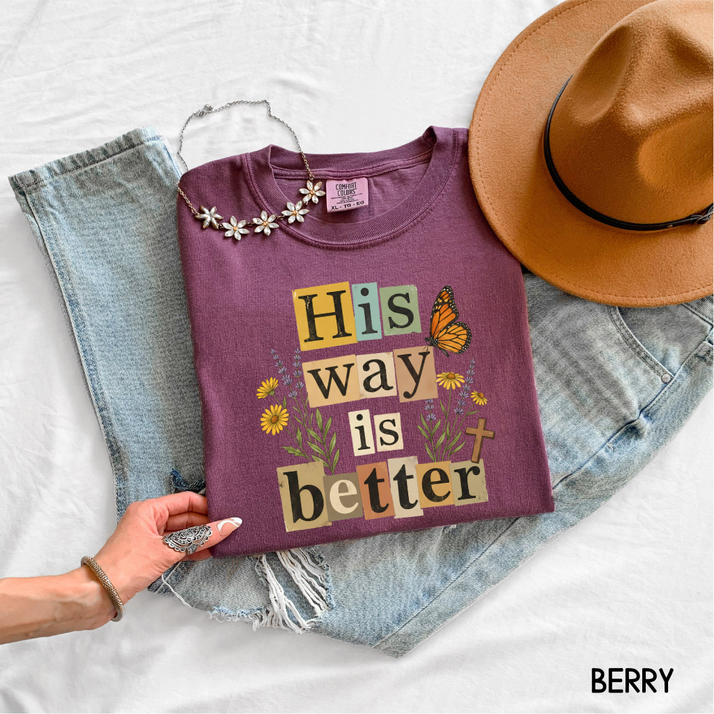 His Way is Better Adult Comfort Colors T-Shirt