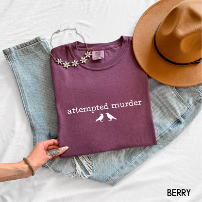 Funny Attempted Murder Comfort Colors Adult T-shirt