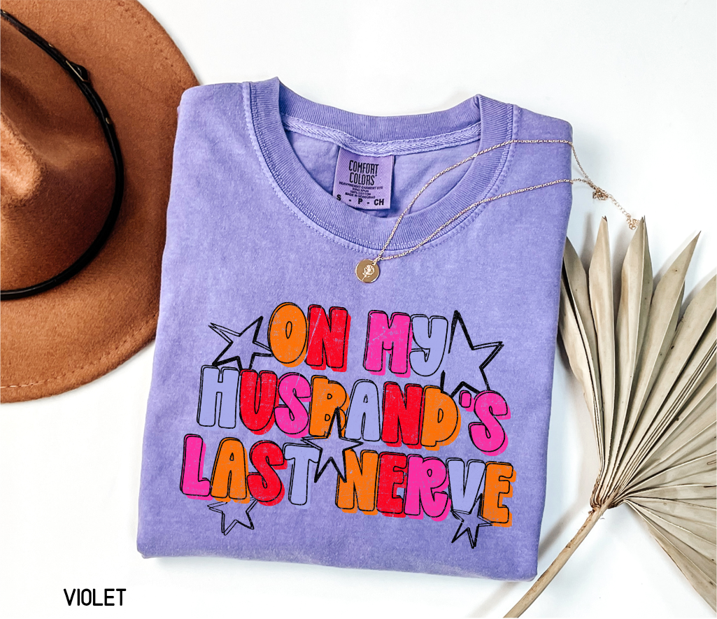 On My Husband's Last Nerve Adult Comfort Colors T-Shirt