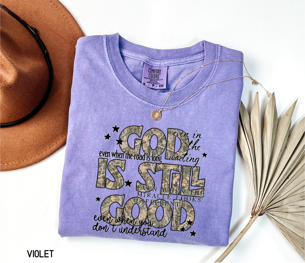 God is Still Good Adult Comfort Colors T-Shirt