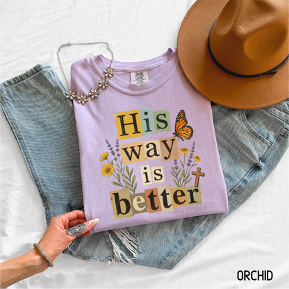 His Way is Better Adult Comfort Colors T-Shirt