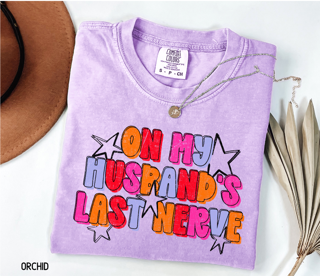On My Husband's Last Nerve Adult Comfort Colors T-Shirt