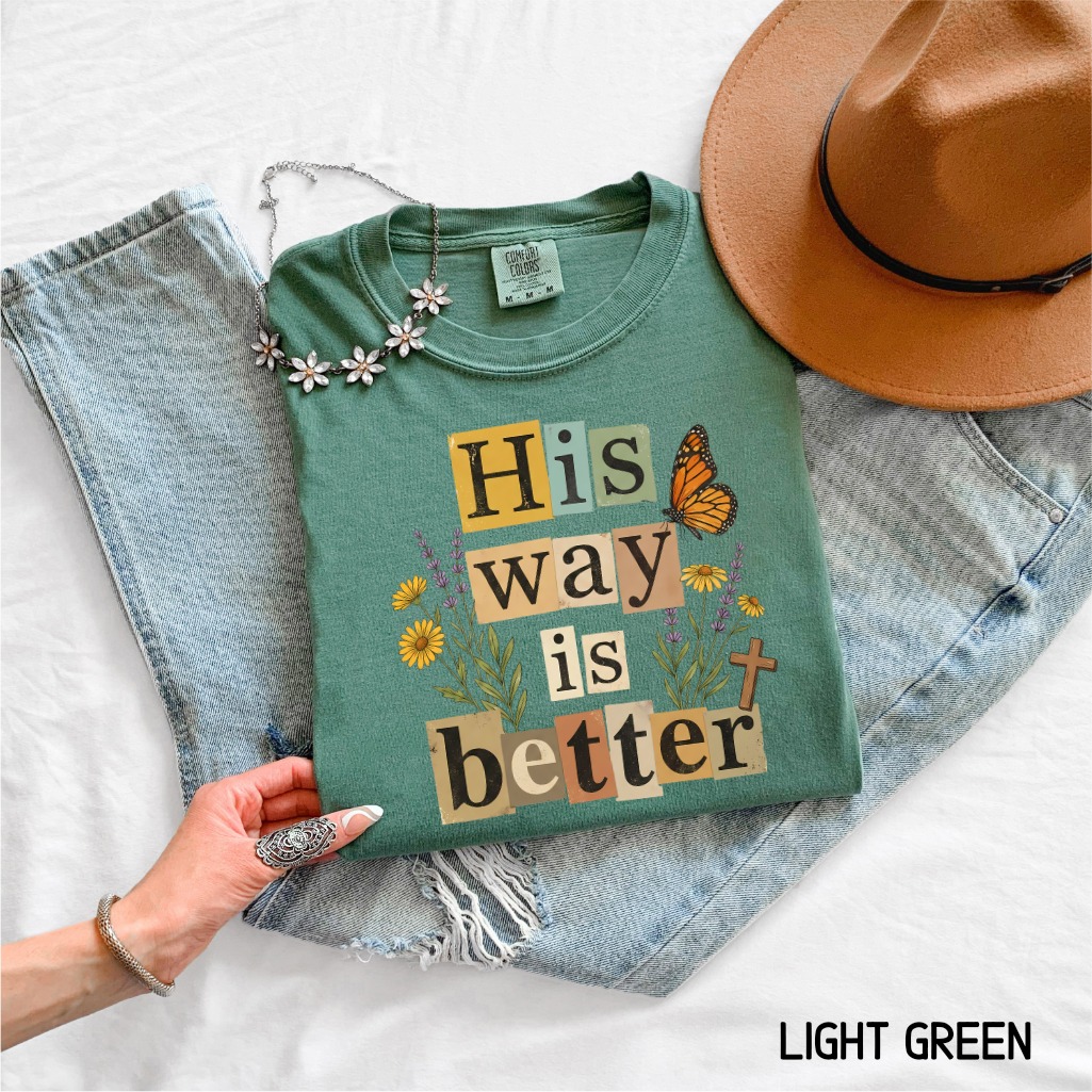 His Way is Better Adult Comfort Colors T-Shirt