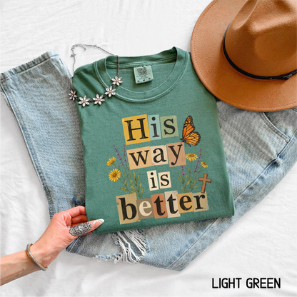 His Way is Better Adult Comfort Colors T-Shirt