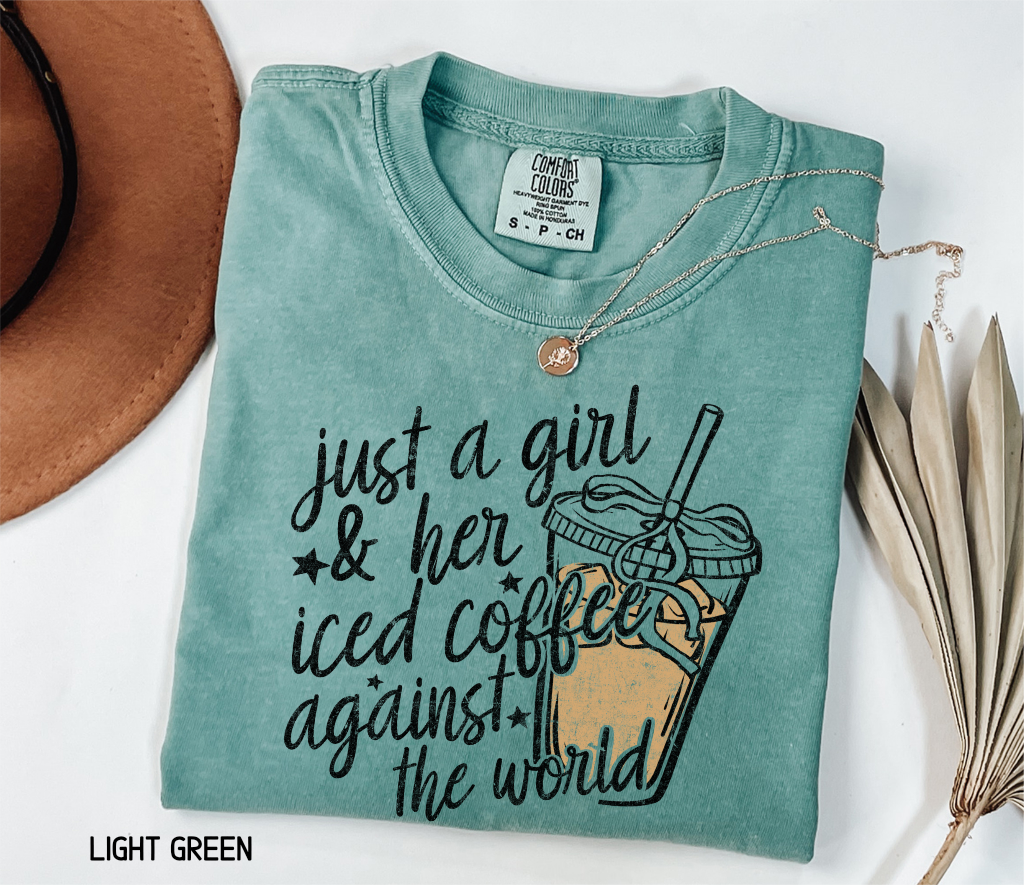 Just a Girl and Her Iced Coffee Adult Comfort Colors T-Shirt