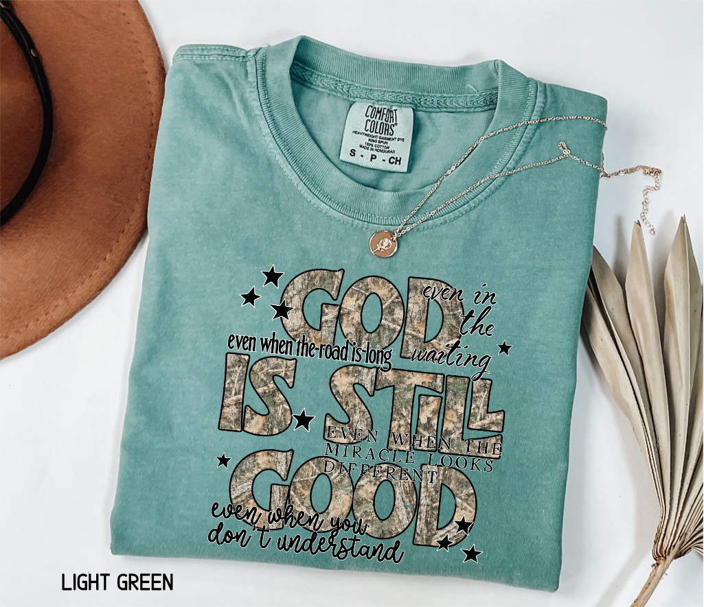 God is Still Good Adult Comfort Colors T-Shirt