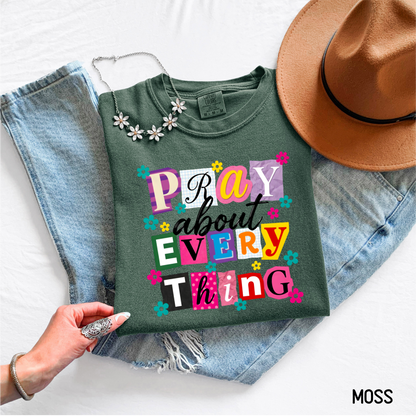 Pray About Everything Adult Comfort Colors T-Shirt