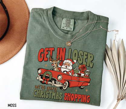 Get in Loser Christmas Adult Comfort Colors T-Shirt