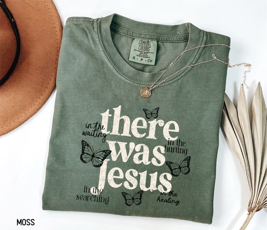 There Was Jesus Adult Comfort Colors T-Shirt