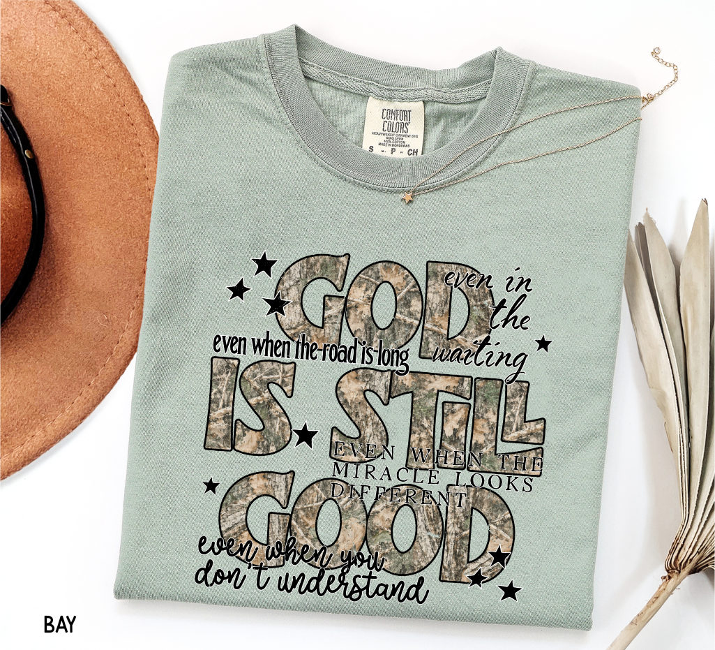 God is Still Good Adult Comfort Colors T-Shirt
