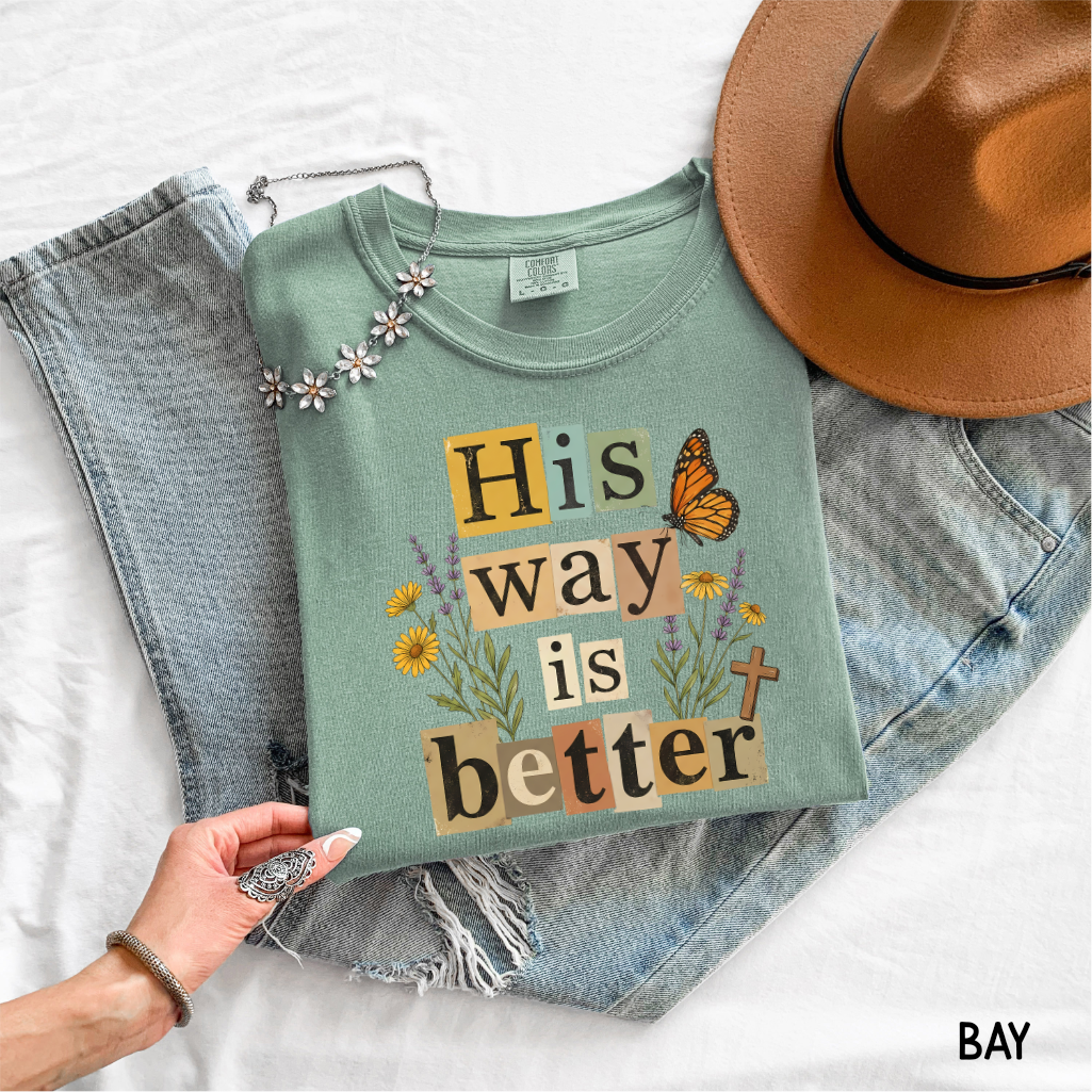 His Way is Better Adult Comfort Colors T-Shirt