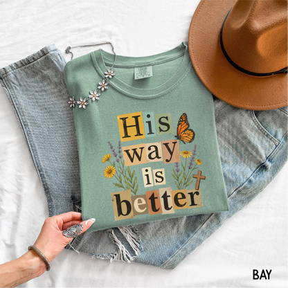 His Way is Better Adult Comfort Colors T-Shirt