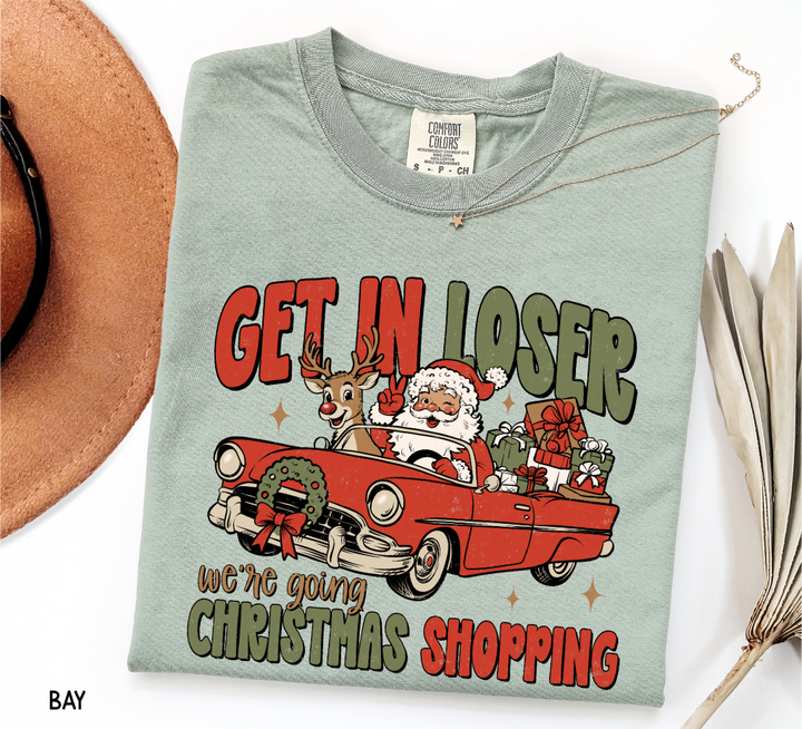 Get in Loser Christmas Adult Comfort Colors T-Shirt