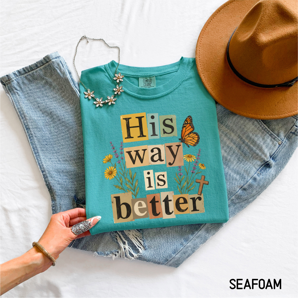 His Way is Better Adult Comfort Colors T-Shirt
