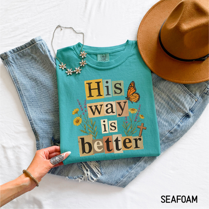 His Way is Better Adult Comfort Colors T-Shirt