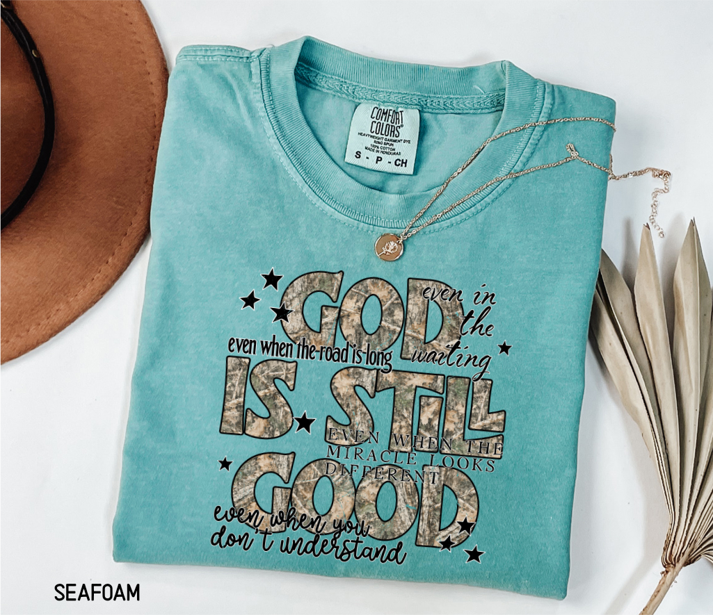 God is Still Good Adult Comfort Colors T-Shirt