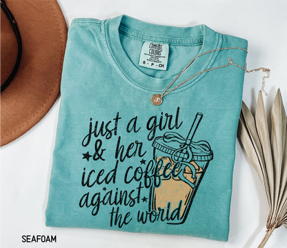 Just a Girl and Her Iced Coffee Adult Comfort Colors T-Shirt