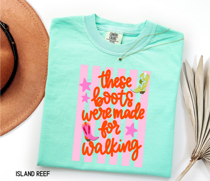 These Boots Were Made for Walking Adult Comfort Colors T-Shirt