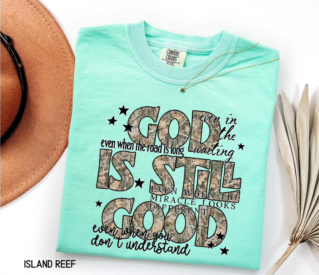 God is Still Good Adult Comfort Colors T-Shirt