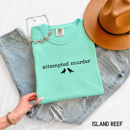 Funny Attempted Murder Comfort Colors Adult T-shirt